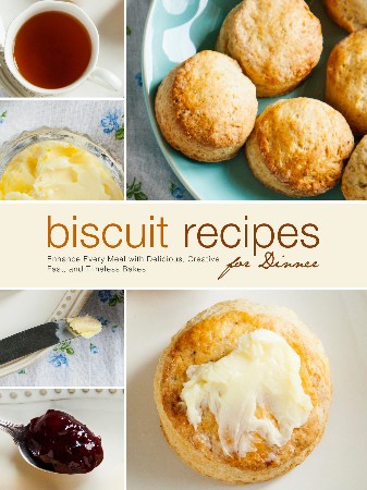 Cover: Biscuit Recipes for Dinner - BookSumo Press