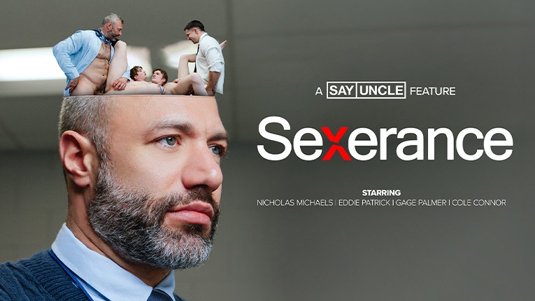 SayUncle Features - Cole Connor, Eddie Patrick, Gage Palmer, Nicholas Michaels - Sexerance