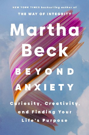 Cover: Beyond Anxiety - Martha Beck