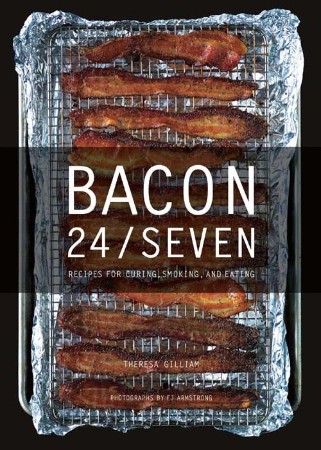 Cover: Bacon 24/7 - Theresa Gilliam