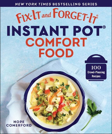Cover: Fix-It and Forget-It Instant Pot Comfort Food - Hope Comerford