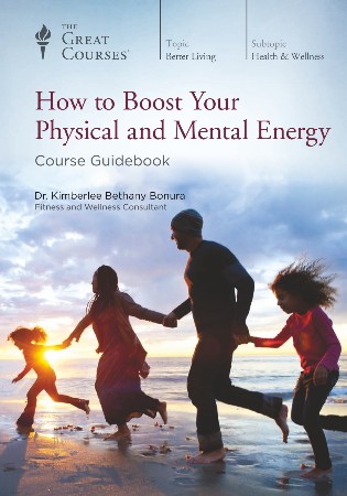 Cover: How to Boost Your Physical and Mental Energy - Kimberlee Bethany Bonura