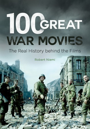 Cover: 100 Great War Movies - Robert Niemi