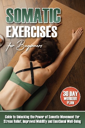 Cover: Somatic Exercises for Beginners - Martina Gavillet
