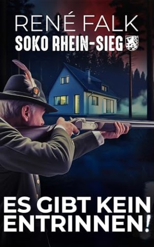 Ren&eacute; Falk - Soko Rhein-Sieg 19 - Es gibt kein Entrinnen!