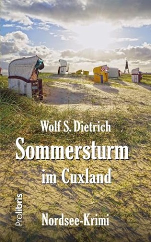 Cover: Wolf S. Dietrich - Sommersturm im Cuxland: Nordsee-Krimi