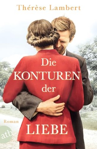 Cover: Th&eacute;r&egrave;se Lambert - Die Konturen der Liebe: Roman