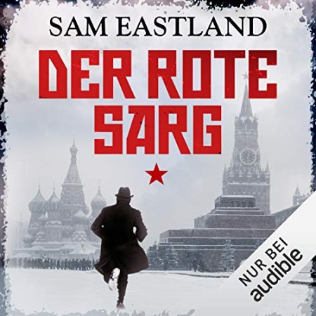 Cover: Der Rote Sarg - Sam Eastland