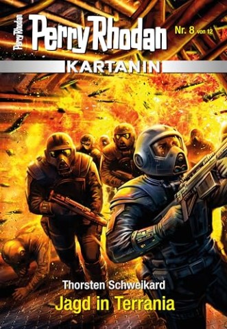 Cover: Thorsten Schweikard - Perry Rhodan Kartanin 8 - Jagd in Terrania