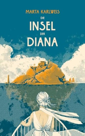 Cover: Sonnleitner, Johann - Die Insel der Diana