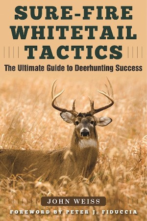 Cover: Sure-Fire Whitetail Tactics - John Weiss