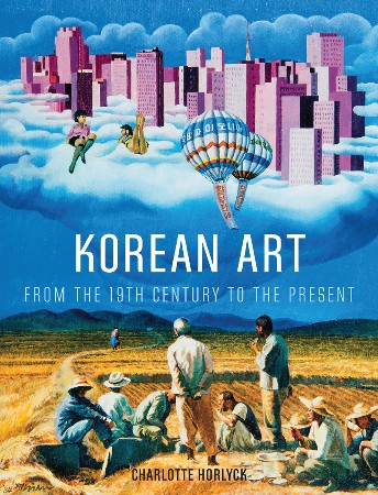 Cover: Korean Art from the 19th Century to the Present - Charlotte Horlyck