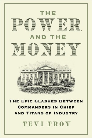Cover: The Power and the Money - Tevi Troy