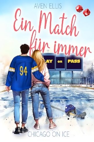 Cover: Aven Ellis - Ein Match f&uuml;r immer: Chicago on Ice