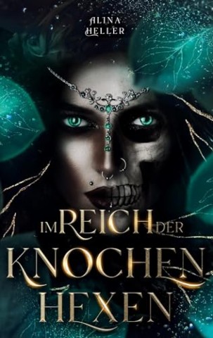 Cover: Alina Heller - Im Reich der Knochenhexen