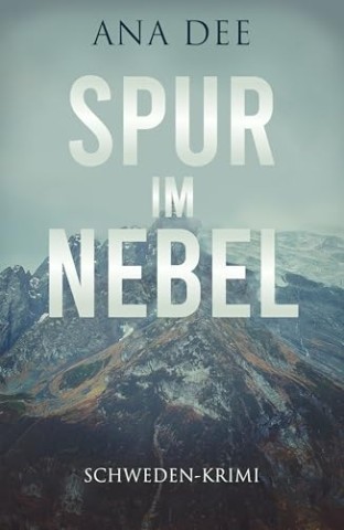 Cover: Ana Dee - Spur im Nebel