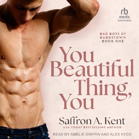 Cover: You Beautiful Thing, You - Saffron A Kent