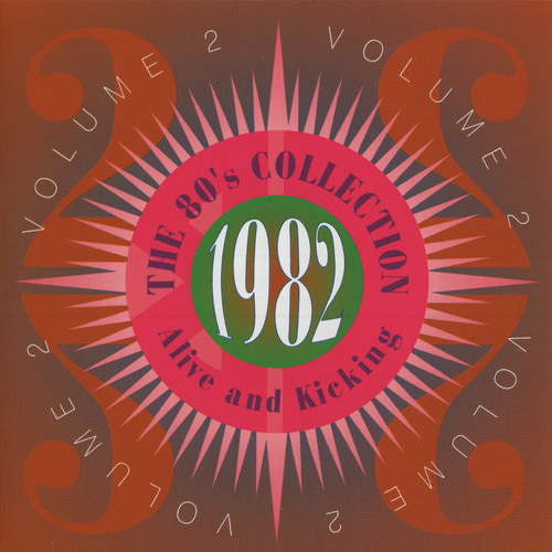 The 80s Collection - 1982 Alive And Kicking (2CD) (1994) FLAC