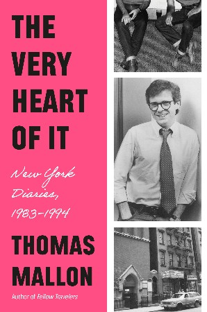 Cover: The Very Heart of It - 1994 - Thomas Mallon