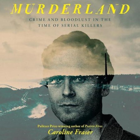 Cover: Murderland - Caroline Fraser
