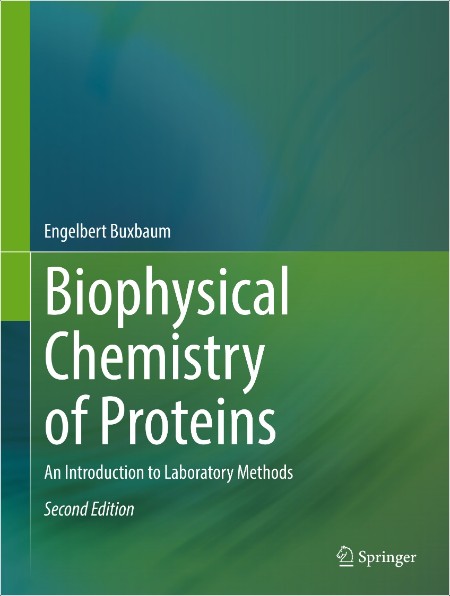 Buxbaum E  Biophysical Chemistry of Proteins  An Introduction   2ed 2025
