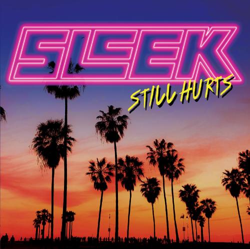 Sleek - Still Hurts (2025)