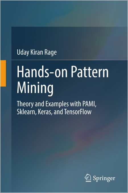 Rage U  Hands-on Pattern Mining  Theory and Examples   Keras,   TensorFlow 2025