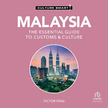 Cover: Malaysia - Culture Smart! The Essential Guide to Customs & Culture - Culture Smart