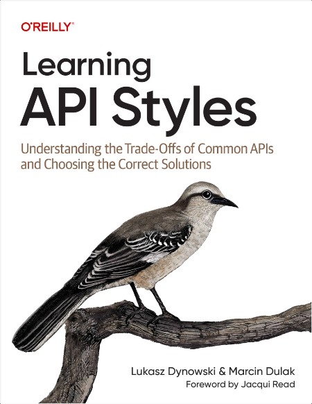 Dynowski L  Learning API Styles Understanding the Trade-Offs of Common APIs 2025