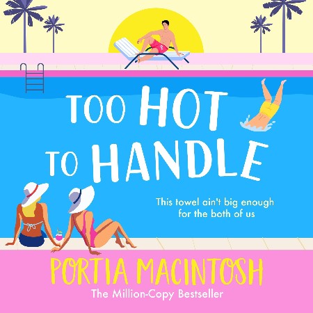 Cover: Too Hot to Handle - Tessa Bailey