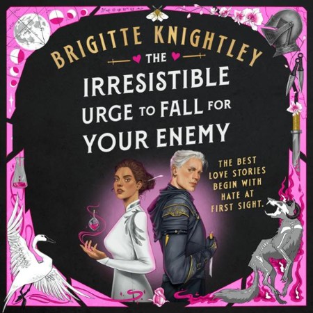 Cover: The Irresistible Urge to Fall for Your Enemy - Brigitte Knightley