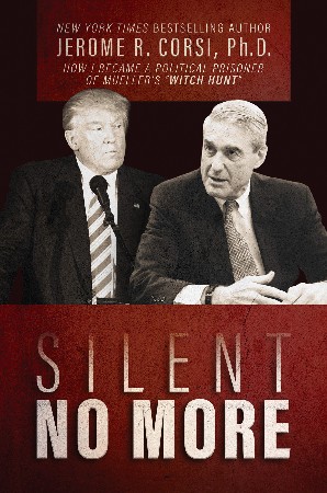 Cover: Silent No More - Jerome R. Corsi Ph.D.