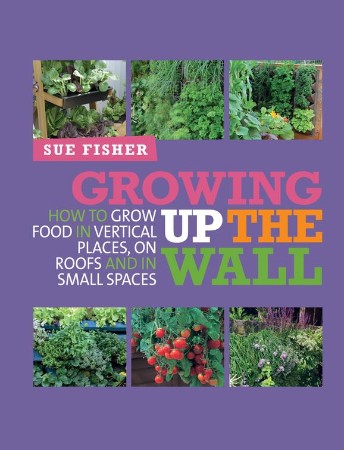 Cover: Growing Up the Wall - Sue Fisher