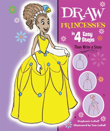 Cover: Draw Princesses in 4 Easy Steps - Stephanie LaBaff