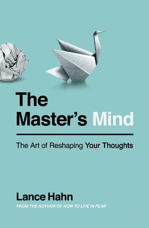 Cover: Your Guide to Eliminating Negative Thinking: The Proven Techniques to Overcome Negativity, Reshaping Your Mind, Changing Your Thoughts, Mastering the Art of Self-Affirmation