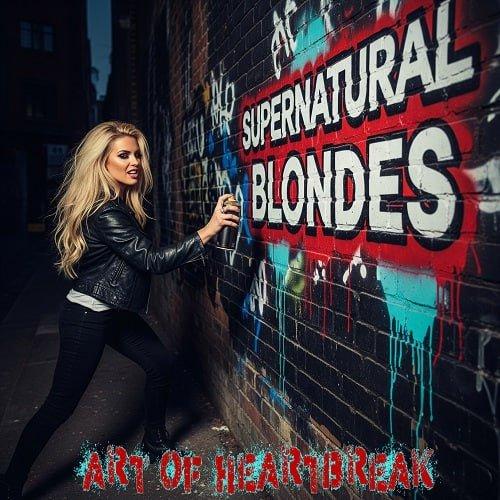 Supernatural Blondes - Art Of Heartbreak (2025)