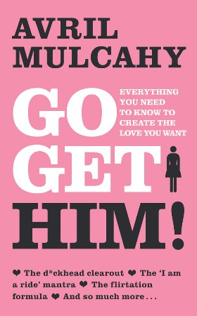 Cover: Go Get Him! - Avril Mulcahy