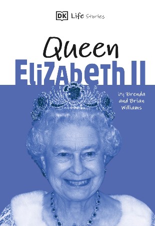 Cover: DK Life Stories Queen Elizabeth II - Brenda Williams