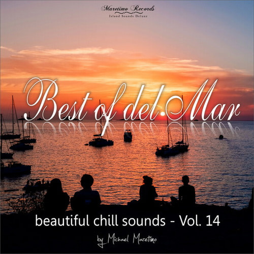 Best Of Del Mar Vol 14 - Beautiful Chill Sounds (2025) FLAC