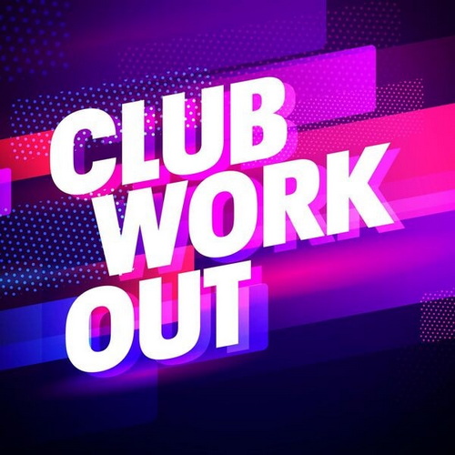 Club Workout (2025) FLAC Club Workout (2025) FLAC