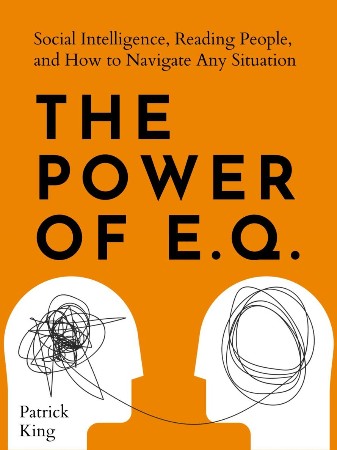 Cover: The Power of E.Q. - Patrick King