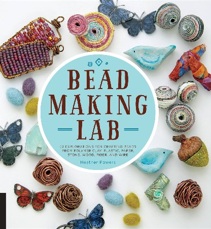Cover: Bead-Making Lab: 52 explorations for crafting beads from polymer clay