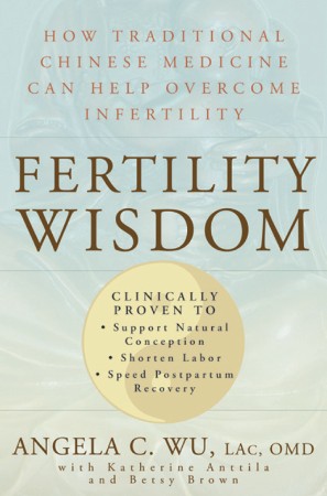 Cover: Fertility Wisdom - Angela C. Wu