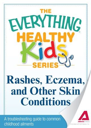 Cover: Rashes, Eczema, and Other Skin Conditions - Adams Media Corporation