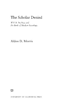 Cover: The Scholar Denied - Aldon Morris