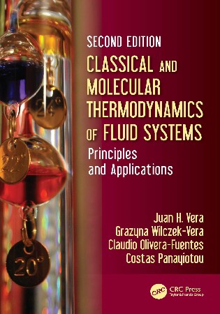 Cover: Classical and Molecular Thermodynamics of Fluid Systems - Juan H. Vera, Grazyna Wilczek-Vera, Claudio Olivera-Fuentes