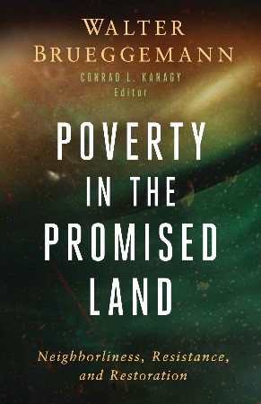 Cover: Poverty in the Promised Land - Walter Brueggemann