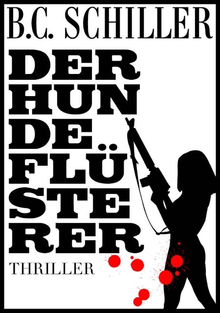 Der Hundeflüsterer - B. C. Schiller