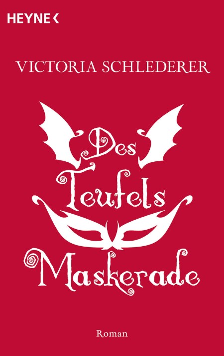 Des Teufels Maskerade - Schlederer, Victoria