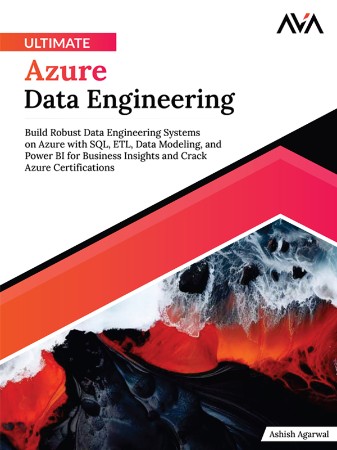 Cover: Ultimate Azure Data Engineering - Ashish Agarwal